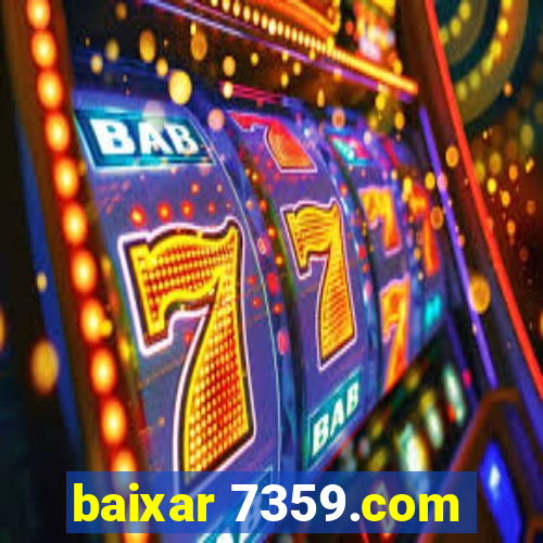 baixar 7359.com